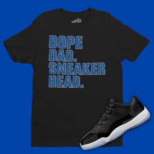 Dope Dad Sneakerhead T-Shirt Matching Air Jordan 11 Low Space Jam