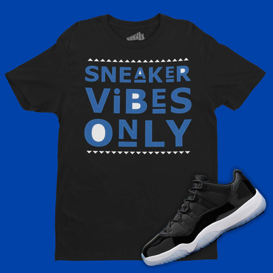 Sneaker Vibes Only T-Shirt Matching Air Jordan 11 Low Space Jam
