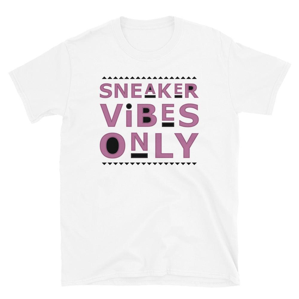 Sneaker Vibes Only Shirt To Match Air Jordan 1 Berry Pink - SNKADX