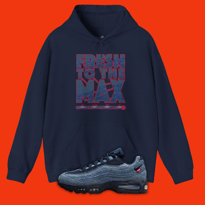 Fresh To The Max Hoodie Matching Air Max 95 Denim Blue