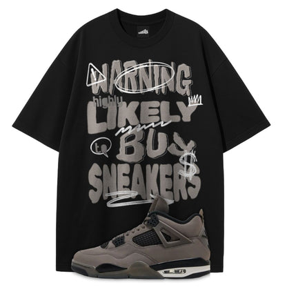 Warning Likely To Buy Sneakers T-Shirt Matching Air Jordan 4 Cave Stone