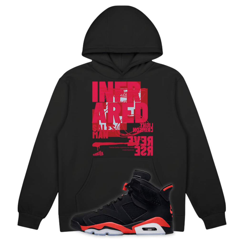 Infrared 6 Heavyweight Hoodie Matching Air Jordan 6 Reverse Infrared Salesman