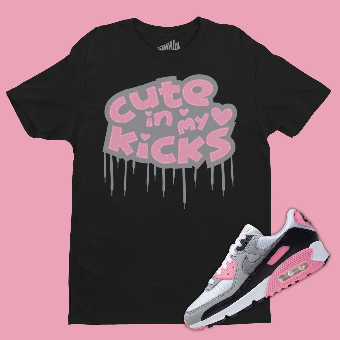 Cute In My Kicks ShoelaceT-Shirt Matching Air Max 90 Rose Pink