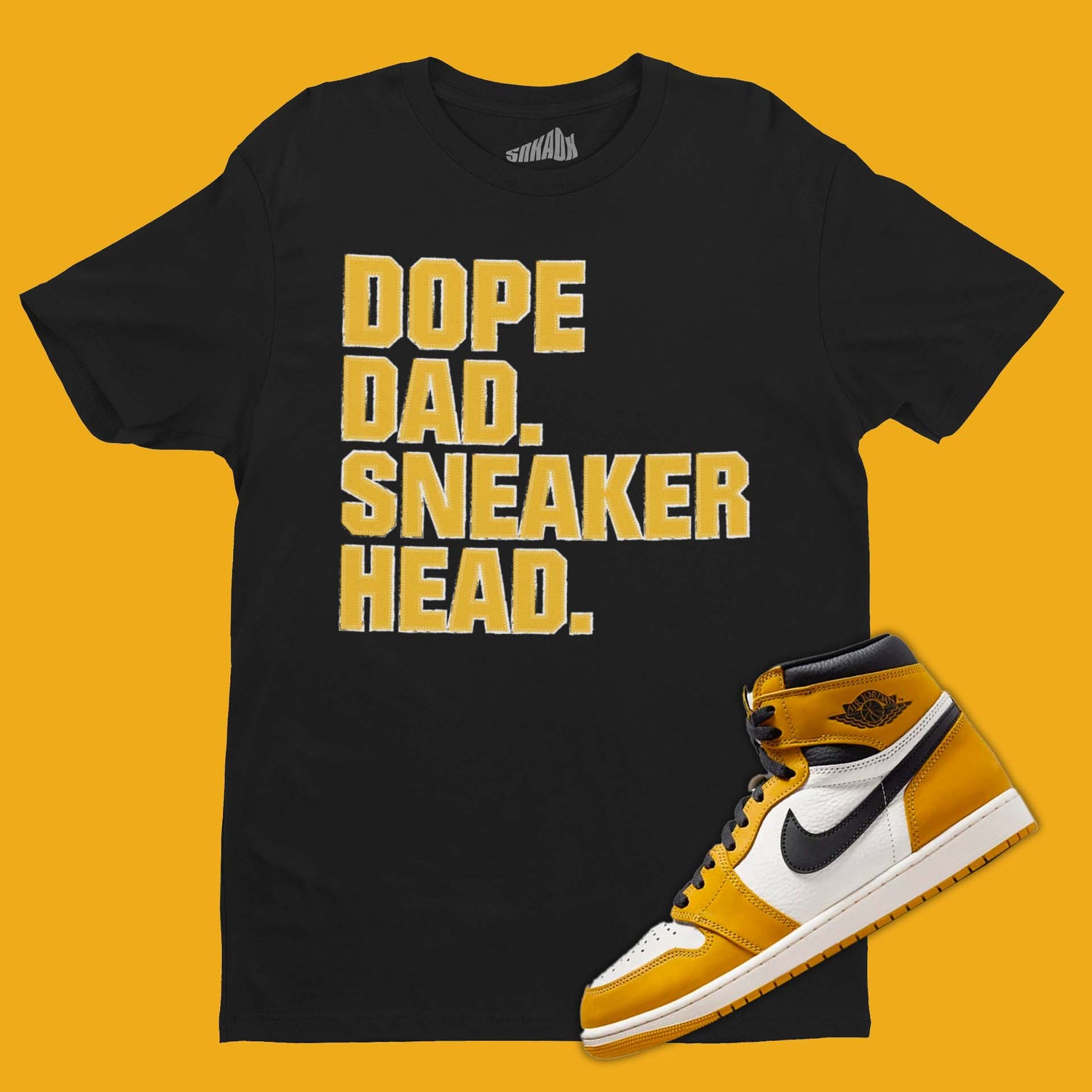 Dope Dad Sneakerhead T-Shirt Matching Air Jordan 1 High Yellow Ochre