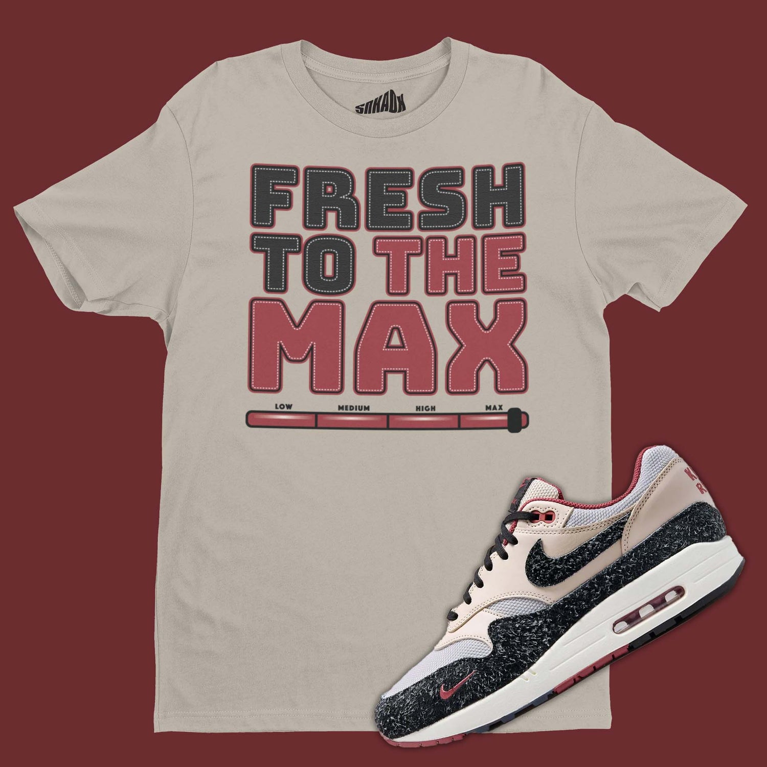 Fresh To The Max T-Shirt Matching Air Max 1 Keep Rippin Stop Slippin 2.0