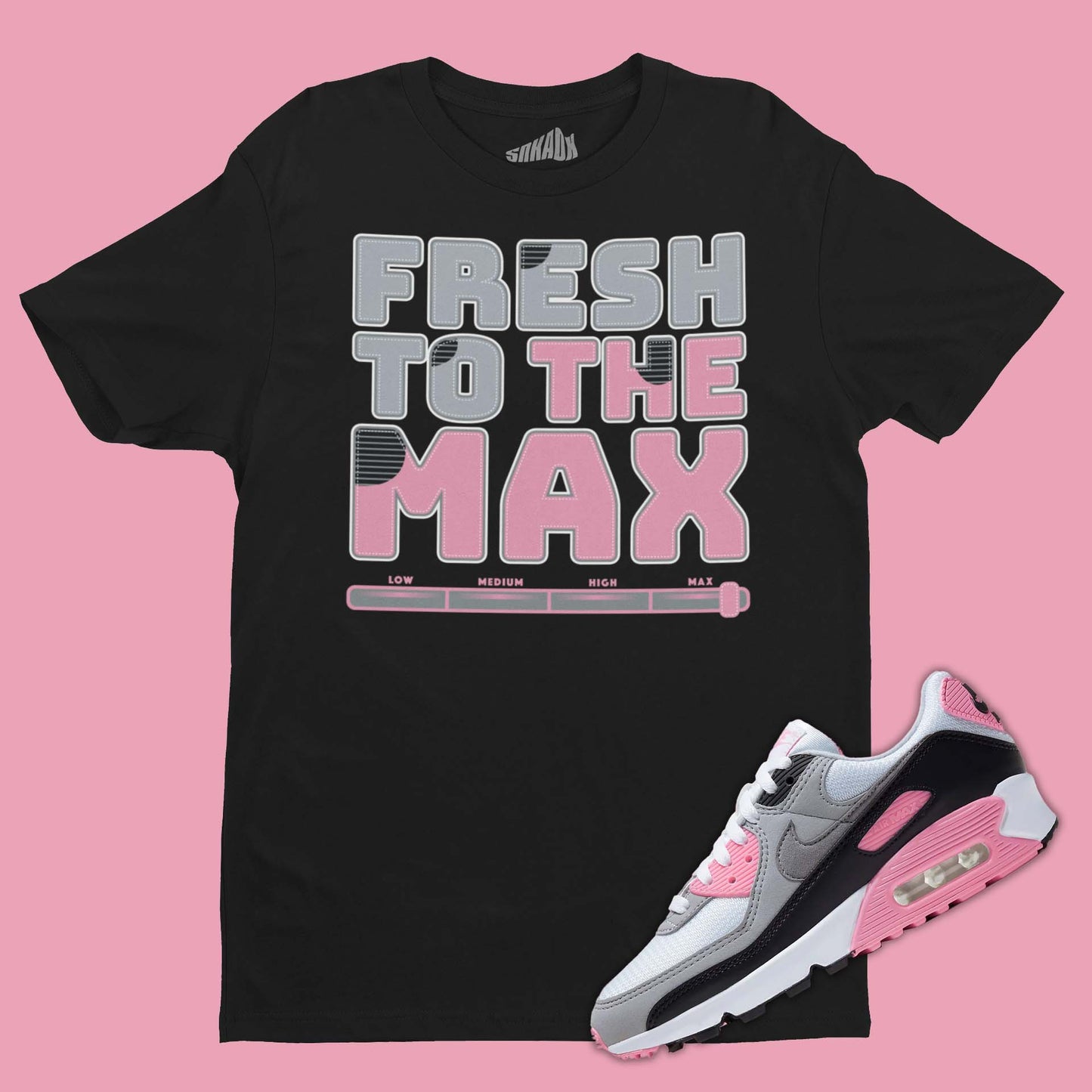Fresh To The Max T-Shirt Matching Air Max 90 Rose Pink