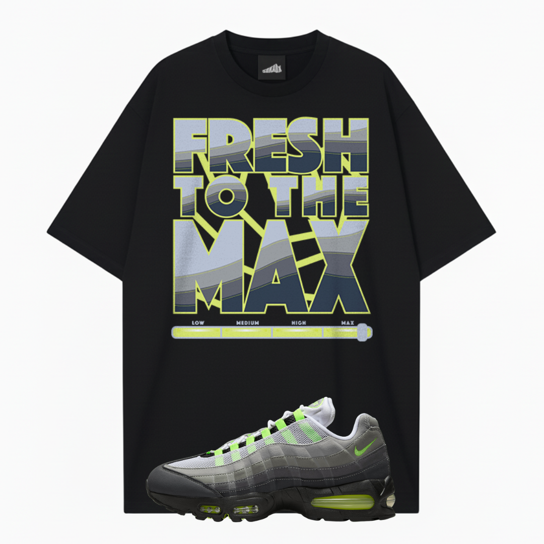 Fresh To The Max Oversized Premium T-Shirt Matching Air Max 95 Neon Big Bubble