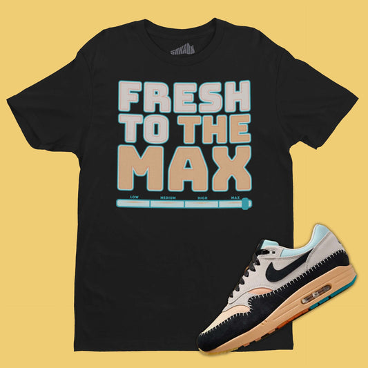 Fresh To The Max T-Shirt Matching Air Max 1 '87 N7