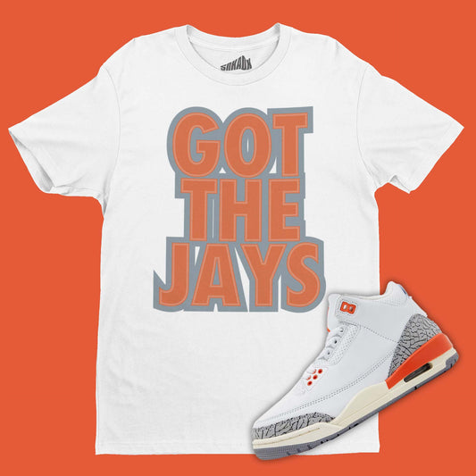 Got The Jays T-Shirt Matching Air Jordan 3 Georgia Peach