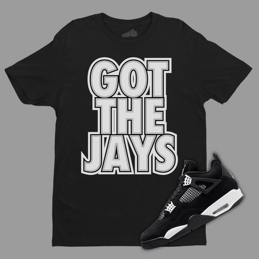 Got The Jays Black T-Shirt Matching Jordan 4 White Thunder