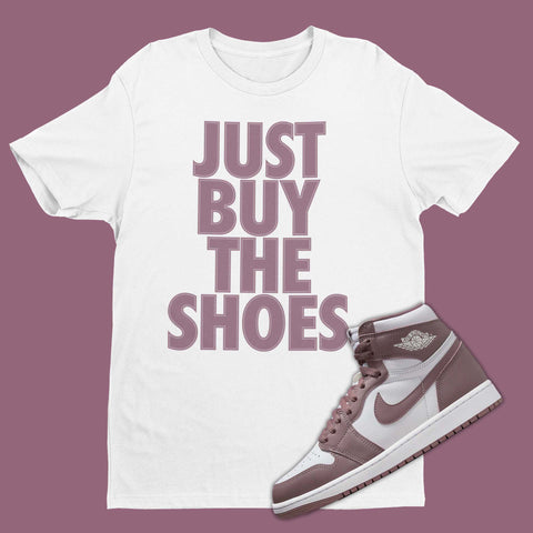 Just Buy The Shoes Air Jordan 1 High Mauve Matching T-Shirt from SNKADX