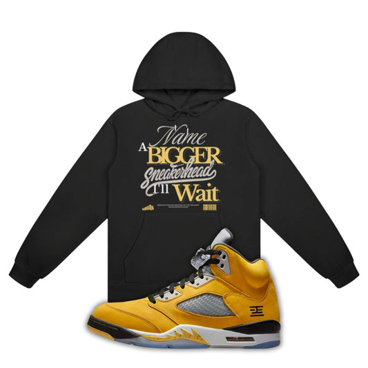 Black hoodie with Name a Bigger Sneakerhead I'll Wait on the front designed to match Air Jordan 5 Tokyo