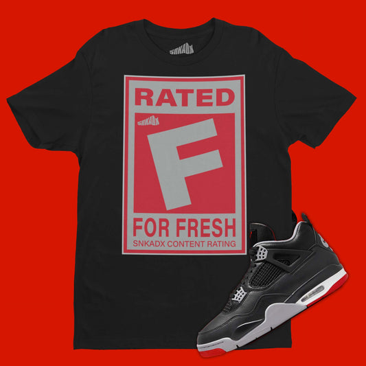Rated F For Fresh T-Shirt Matching Air Jordan 4 Bred Reimagined