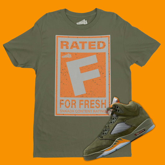 Rated F For Fresh T-Shirt Matching Air Jordan 5 Olive