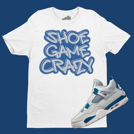 Shoe Game Crazy T-Shirt Matching Air Jordan 4 Industrial Blue