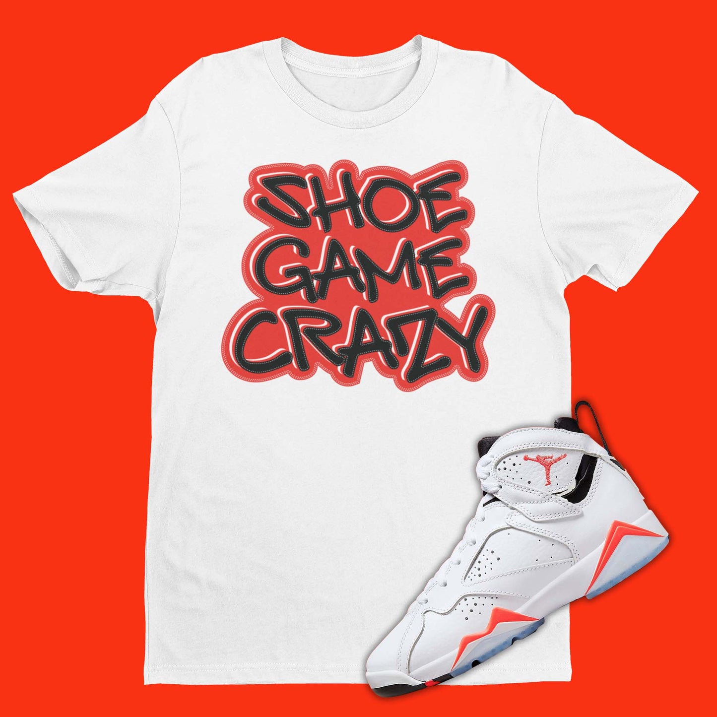 Shoe Game Crazy Shirt Matching Air Jordan 7 White Infrared