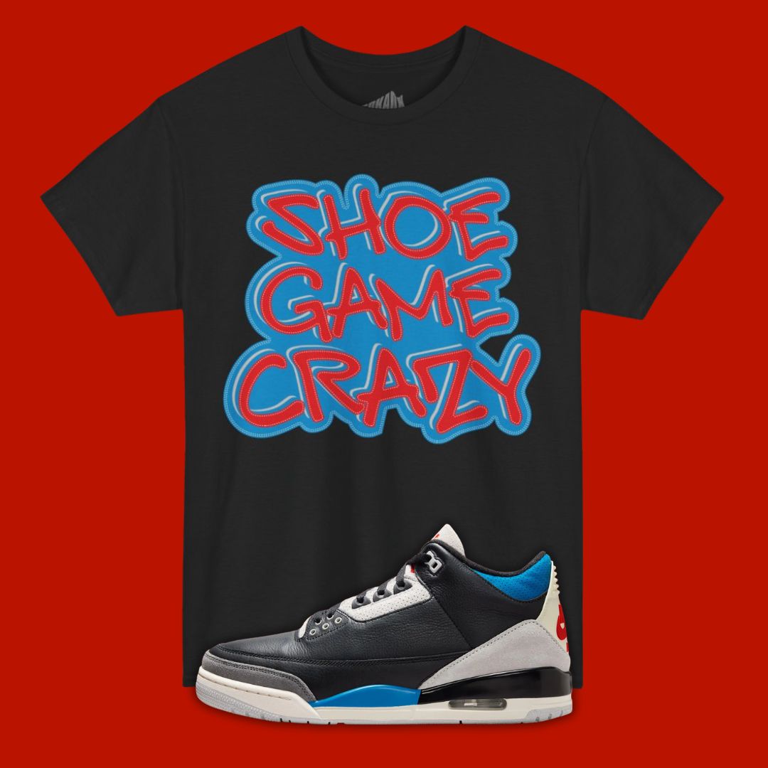 Shoe Game Crazy black T-Shirt Matching Jordan 3 Rare Air