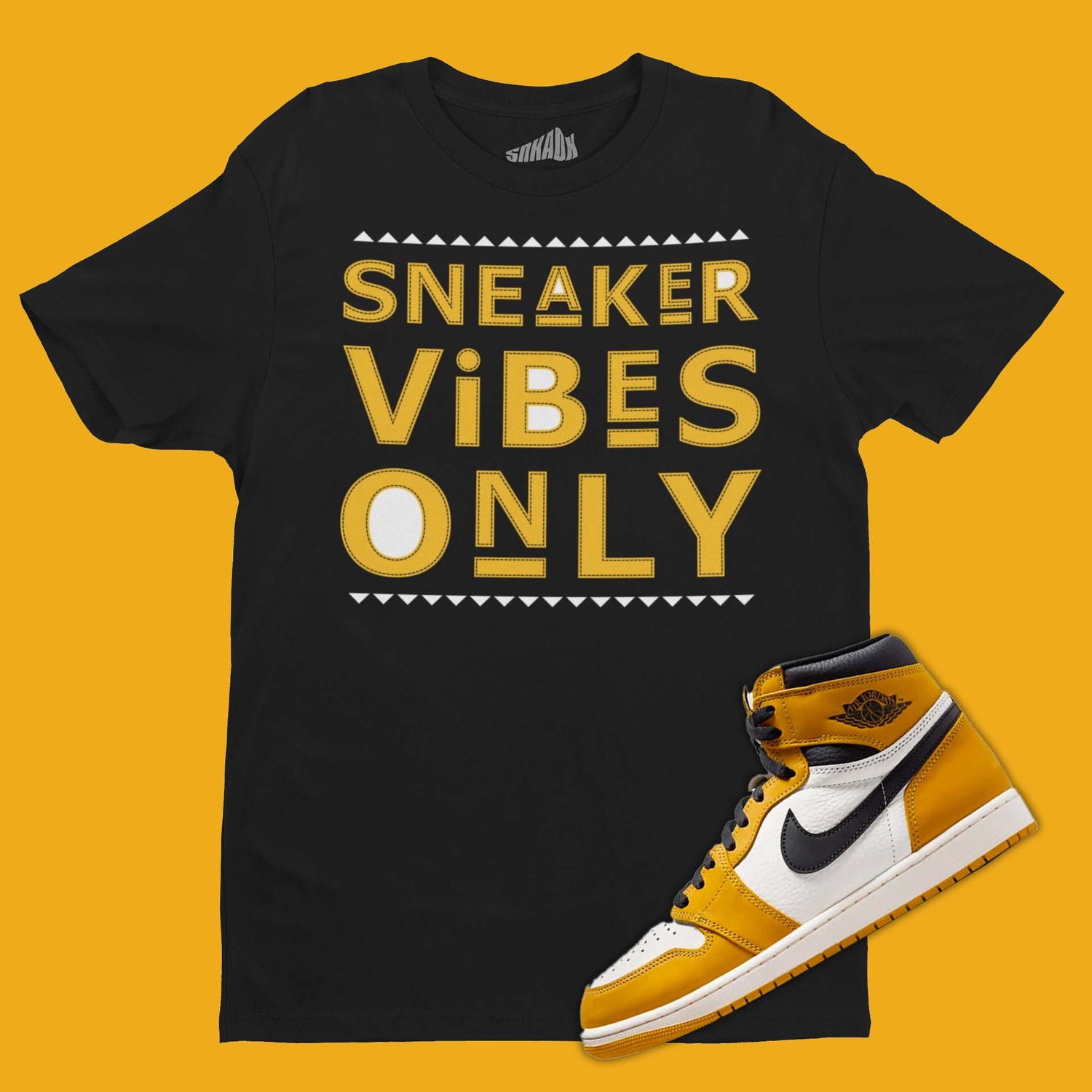 Sneaker Vibes Only T-Shirt Matching Air Jordan 1 High Yellow Ochre