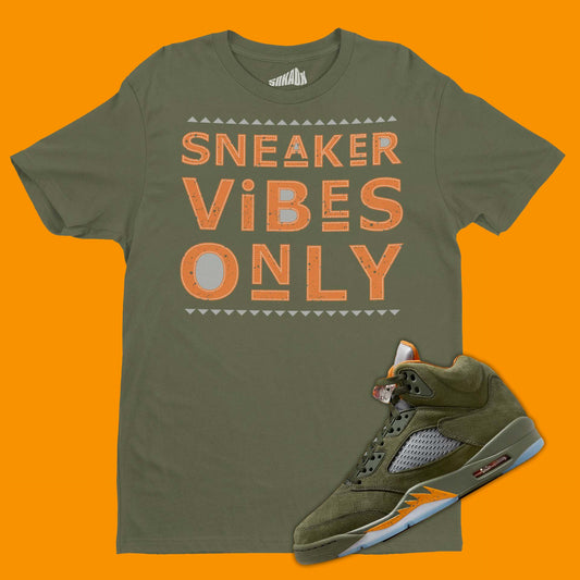 Sneaker Vibes Only T-Shirt Matching Air Jordan 5 Olive