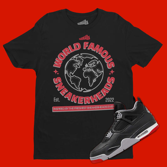 World Famous Sneakerheads T-Shirt Matching Air Jordan 4 Bred Reimagined