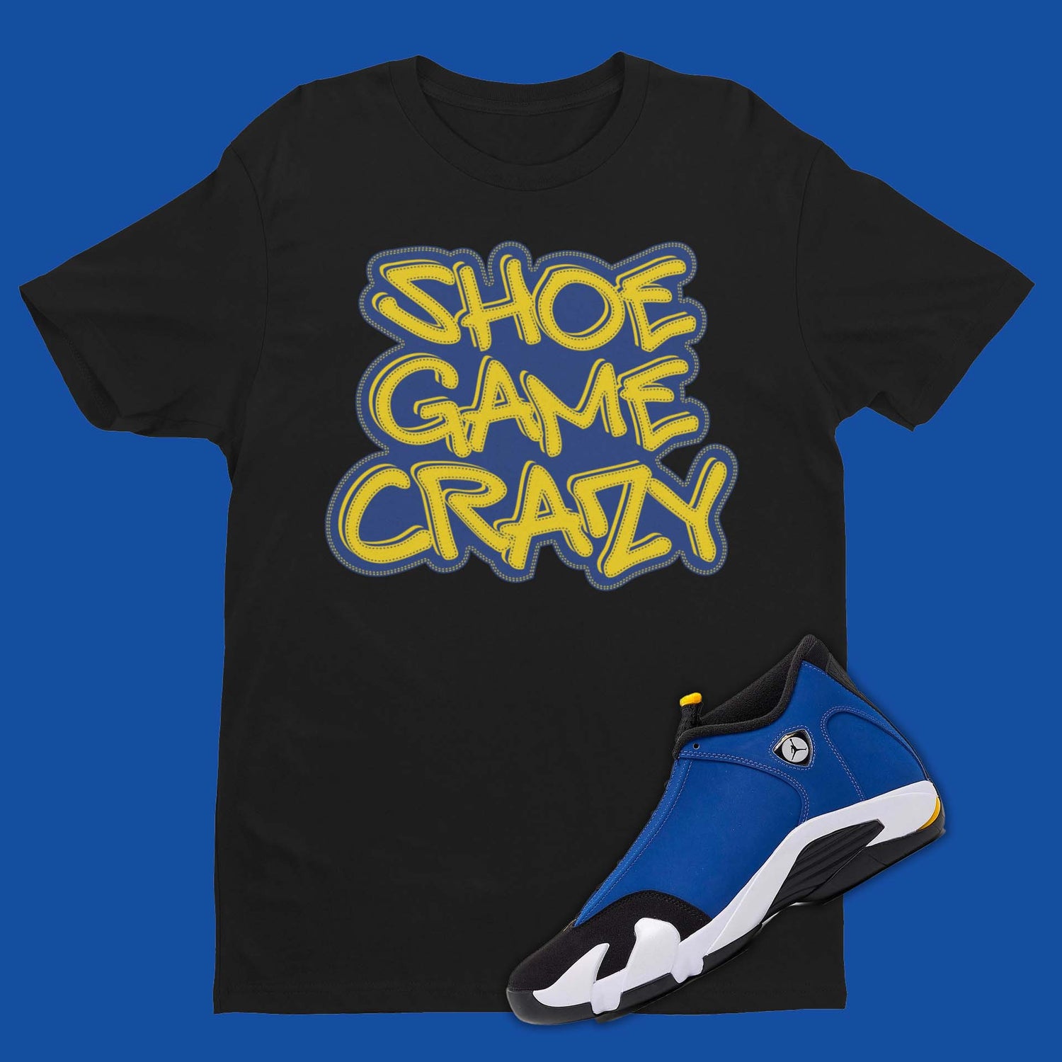 Shoe Game Crazy Shirt Matching Air Jordan 14 Laney in black for sneakerheads.