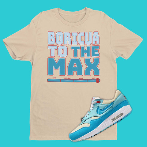 Nike Air Max 1 Blue Gale | Boricua To The Max Unisex Shirts | SNKADX Sneaker Tees - SNKADX Sneaker T-Shirts
