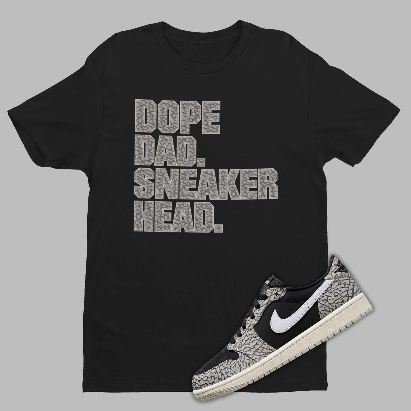 Dope Dad Sneakerhead Shirt Matching Air Jordan 1 Low Black Cement