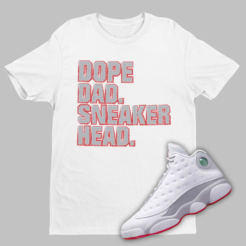 Dope Dad Sneakerhead Air Jordan 13 Wolf Grey Matching T-Shirt from SNKADX