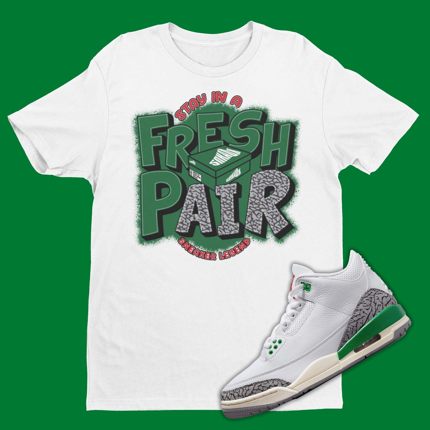 air jordan 3 lucky green matching shirt with Fresh Pair and a show box on the front.