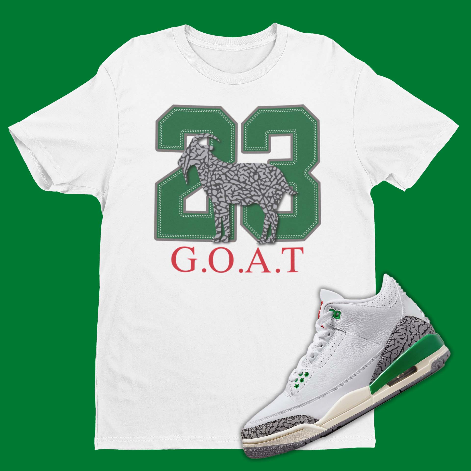 23 Greatest Of All Time Air Jordan 3 Lucky Green Matching T-Shirt