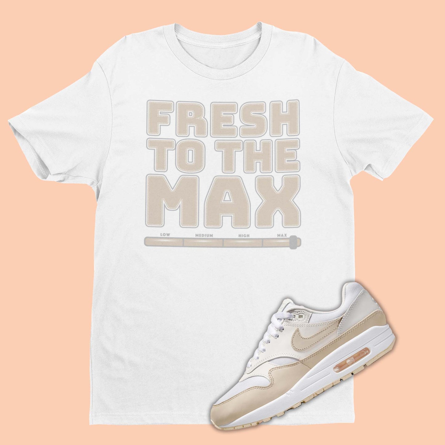Nike Air Max 1 Sanddrift FB5060-100 matching shirt with fresh to the max on the front