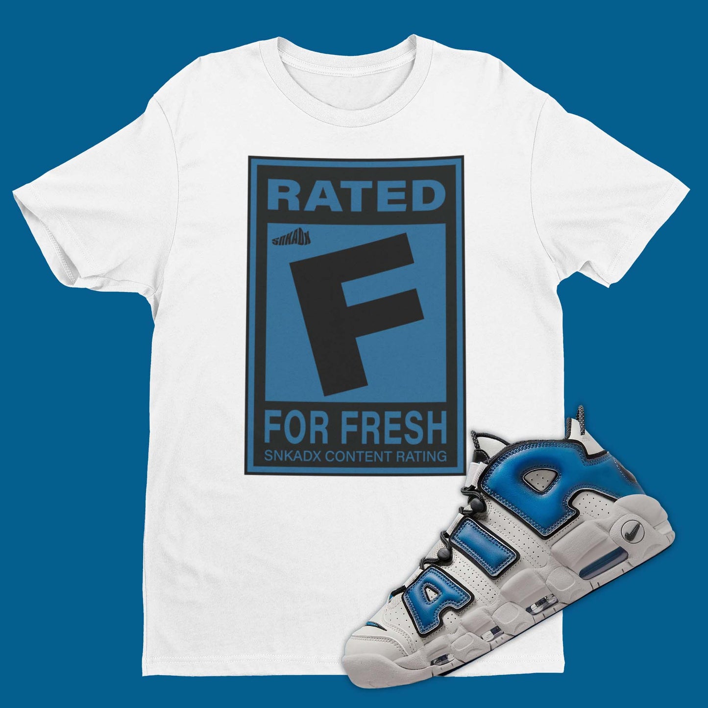 Rated F For Fresh Nike Air More Uptempo Industrial Blue Matching T-Shirt from SNKADX with video game rating graphic