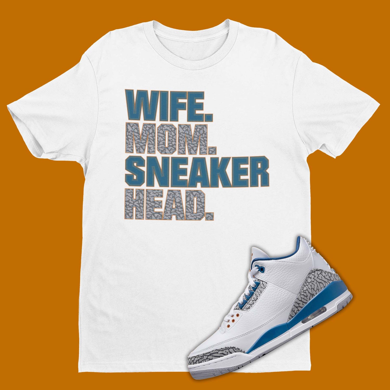The perfect wife mom sneakerhead shirt to match your sneakers! Our Match Jordan 3 t-shirt is made to compliment your kicks. Bring your sneakers to the next level with this Wizards Air Jordan 3 shirt. Match and feel trendy with this graphic tee!