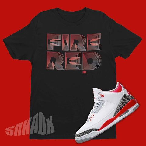 air jordan 3 fire red matching shirt