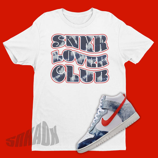 Snkr Lover Club Shirt To Match Nike Dunk High Washed Denim