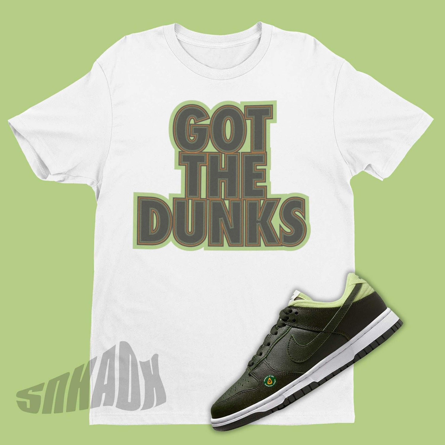 Got The Dunks Shirt To Match Nike Dunk Low Avocado