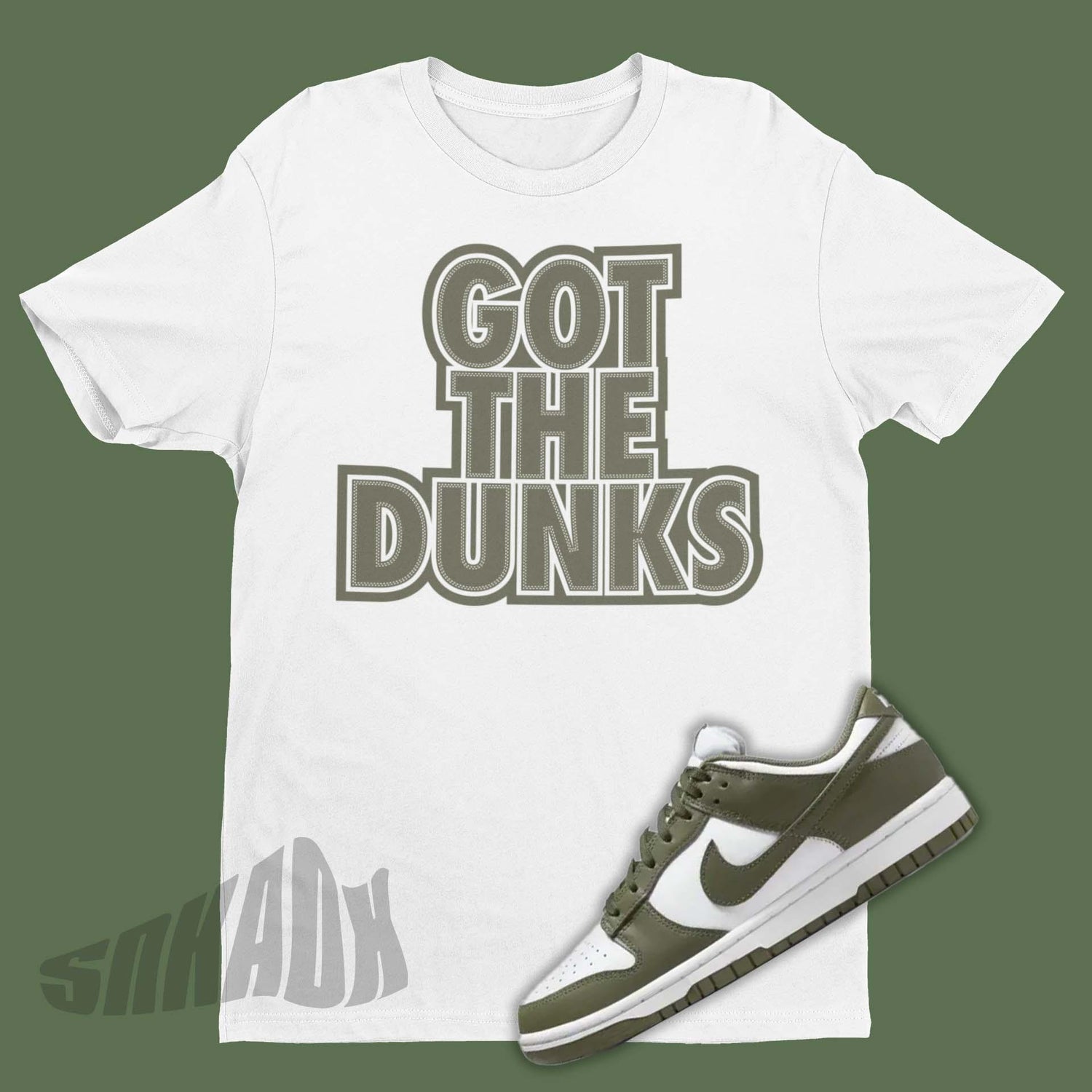 Got The Dunks Shirt To Match Nike Dunk Medium Olive