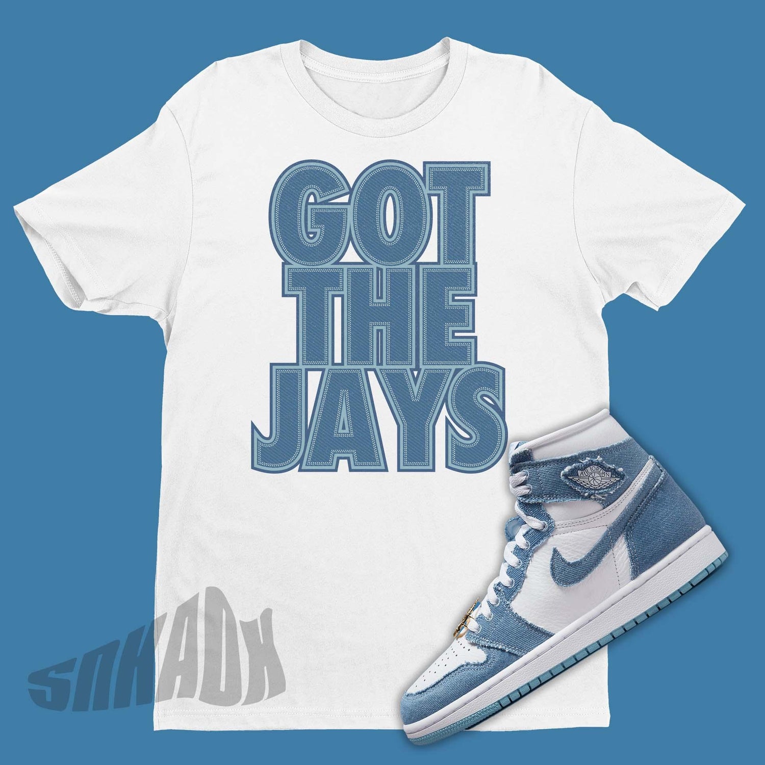 Got The Jays Shirt To Match Air Jordan 1 Denim