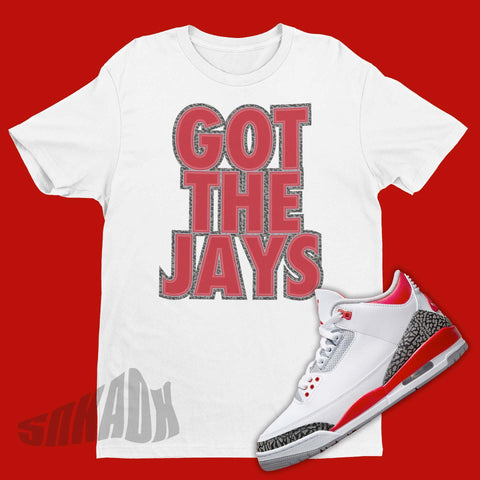 Got The Jays Shirt To Match Air Jordan 3 Fire Red - SNKADX