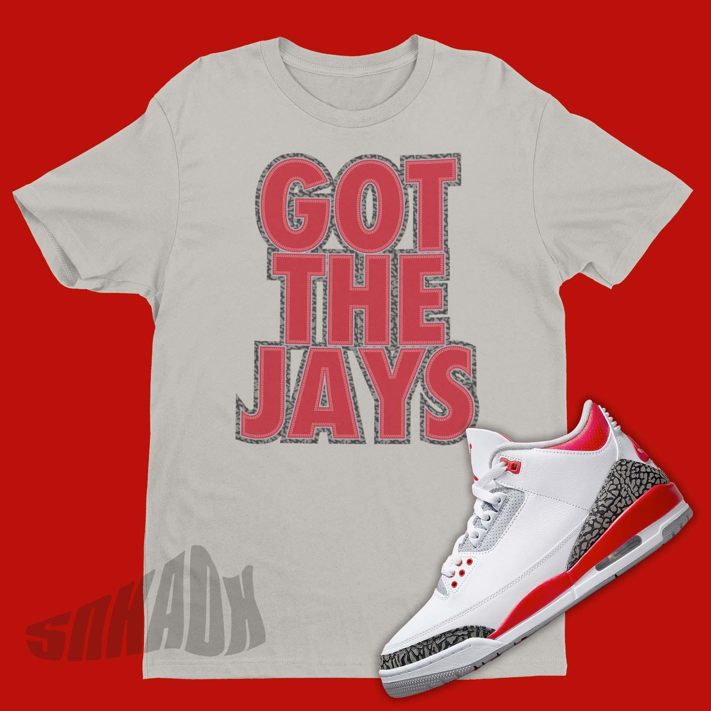 Got The Jays Shirt To Match Air Jordan 3 Fire Red - SNKADX