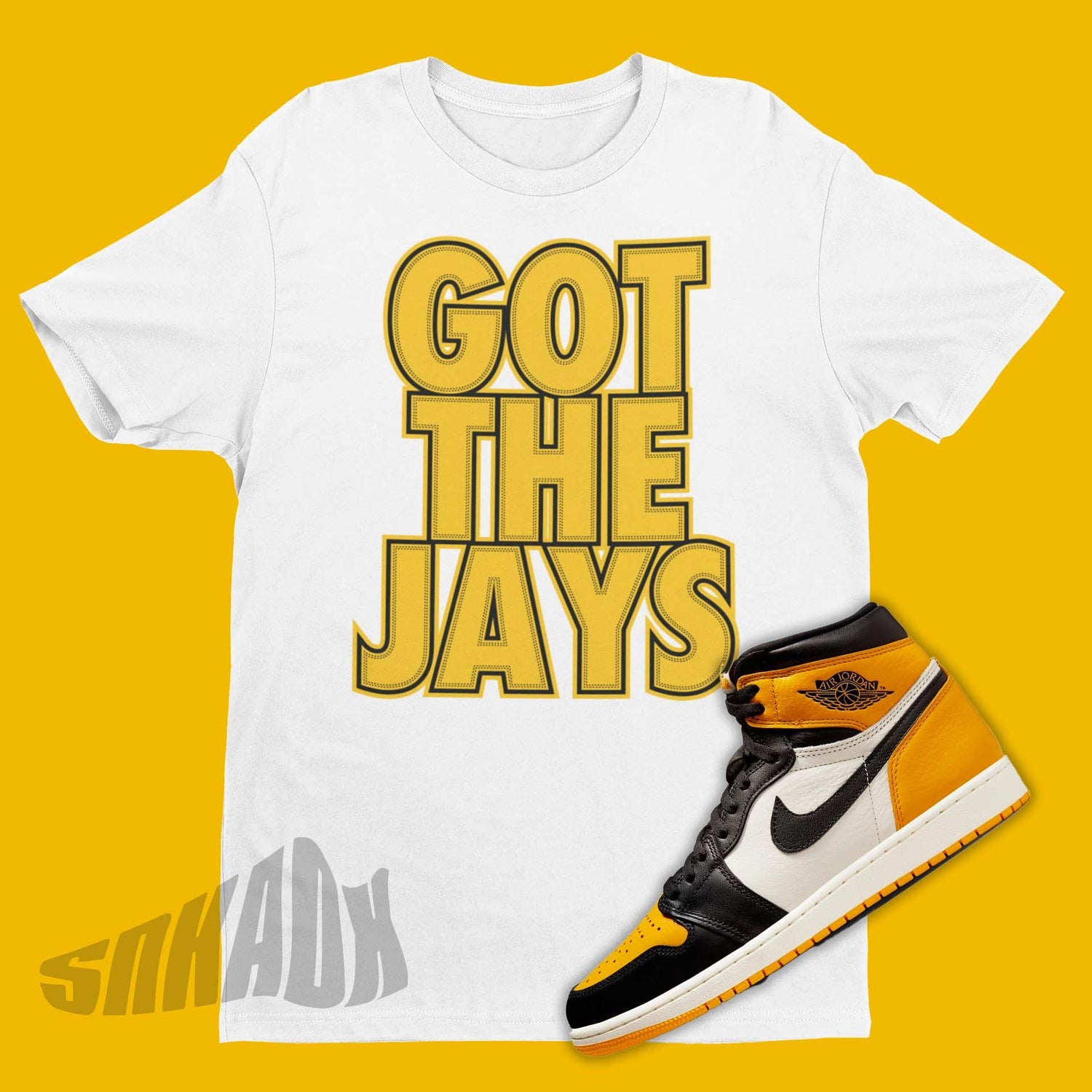 Got The Jays Shirt To Match Air Jordan 1 Retro High OG Taxi - SNKADX