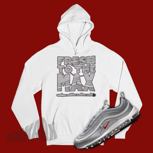 Fresh To The Max Hoodie To Match leather Nike Air Max 97 Silver Bullet 2022