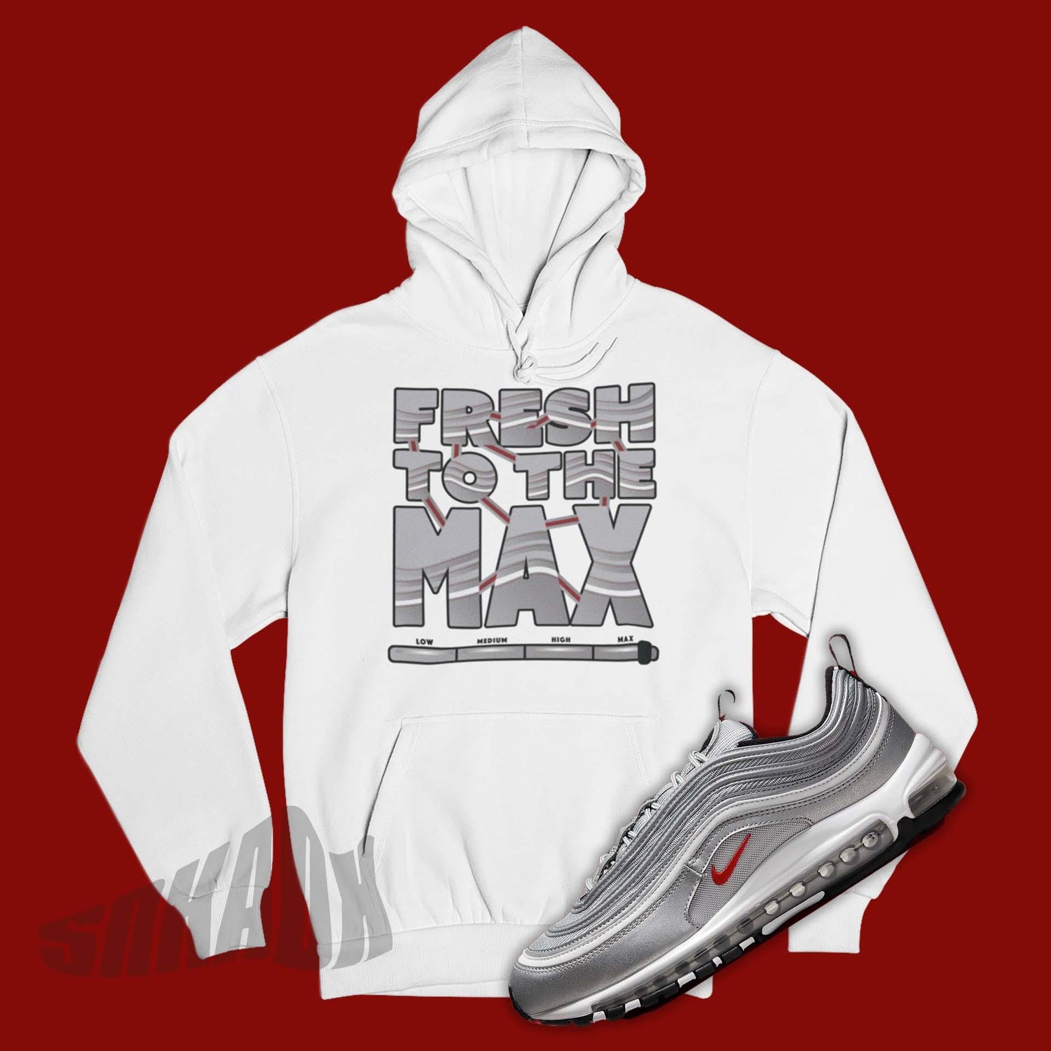 Fresh To The Max Hoodie To Match Nike Air Max 97 Silver Bullet 2022