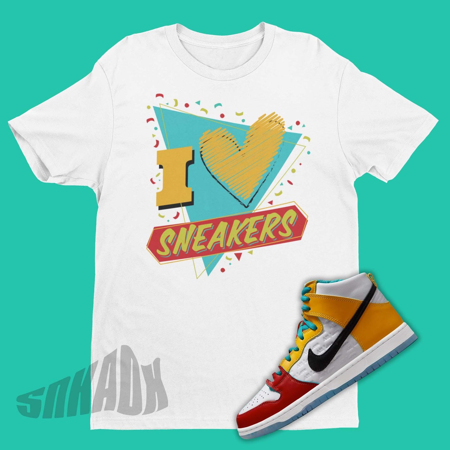 I Love Sneakers Shirt To Match FroSkate Nike SB Dunk High All Love No Hate