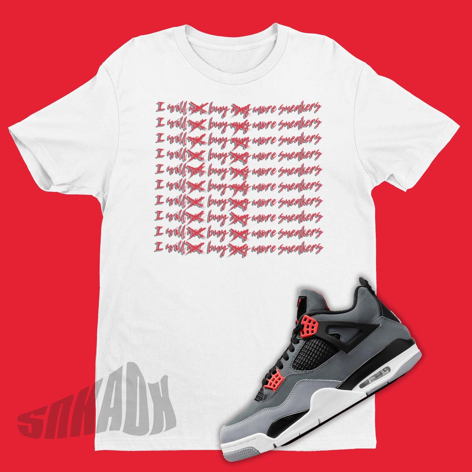 Funny Shirt To Match Air Jordan 4 Infrared 23 - SNKADX