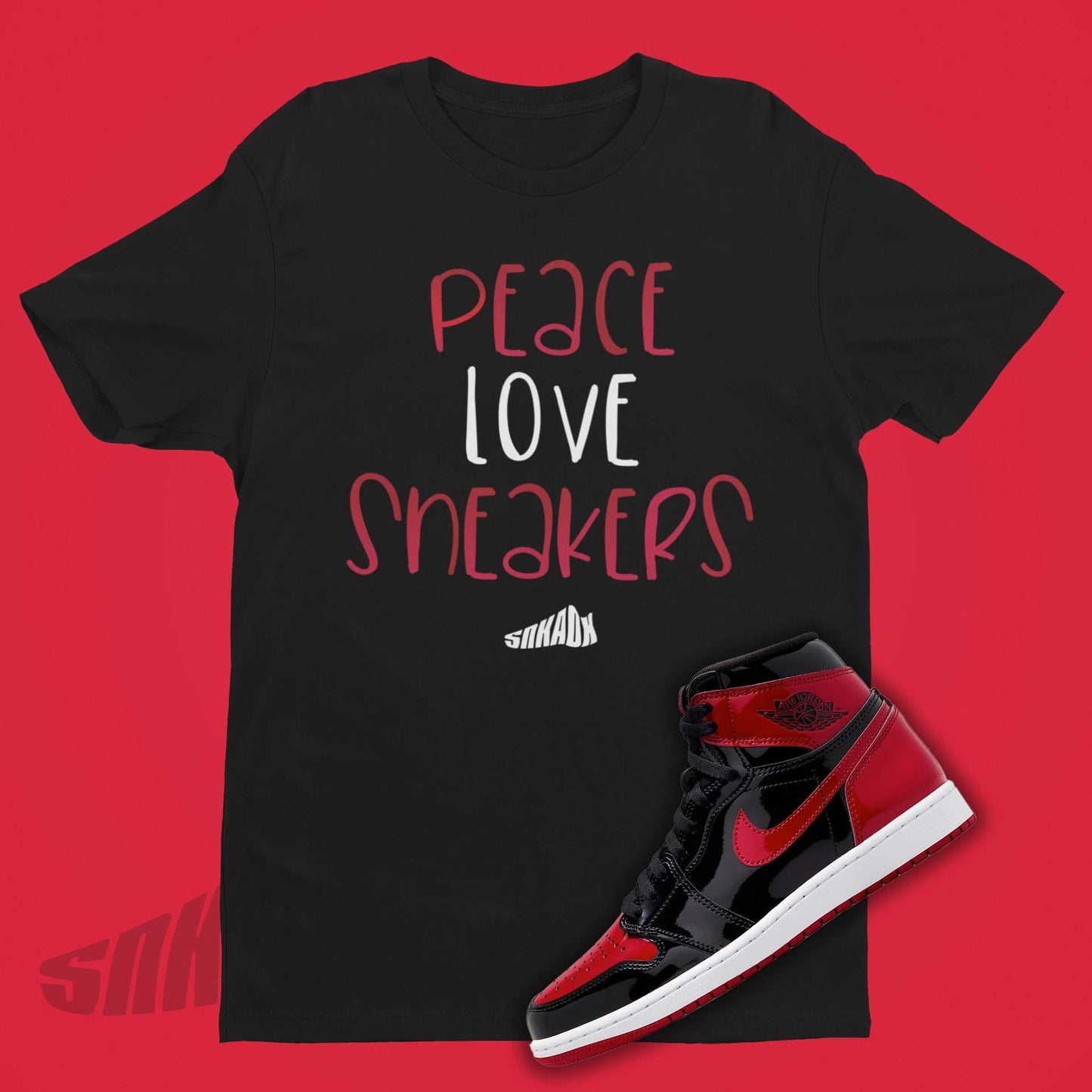 Peace Love Sneakers Shirt to match Jordan 1 Patent Bred