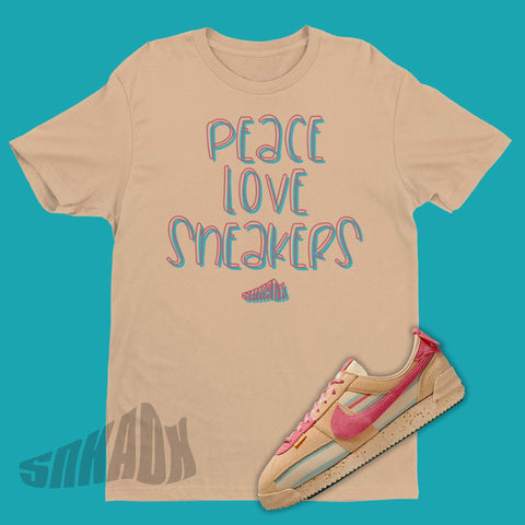 Peace Love Sneakers Shirt To Match Union LA Nike Cortez Sesame