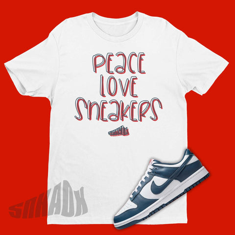 Peace Love Sneakers Shirt To Match Nike Dunk Low USA