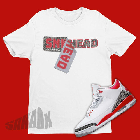 Sneakerhead Sticker Shirt To Match Air Jordan 3 Fire Red