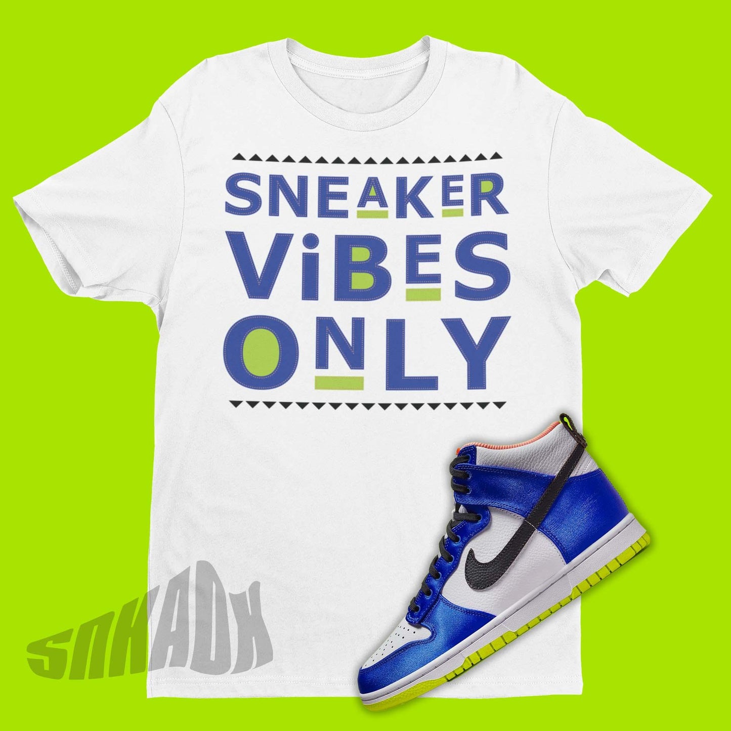 Sneaker Vibes Only Shirt To Match Nike Dunk High Blue Satin